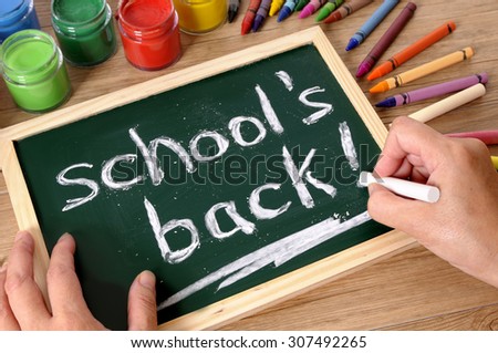 School\'s Back small blackboard writing, back to school concept