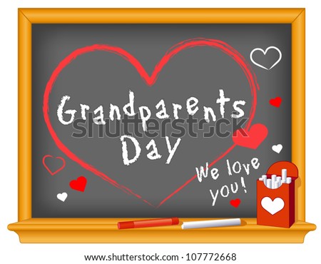 vector - Grandparents Day. Hearts and love to honor grandparents. Annual holiday on first Sunday of September following Labor Day since 1979. Chalk text on wood frame blackboard. EPS8 compatible.