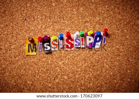 Mississippi  - Cut out letters pinned on a notice board.