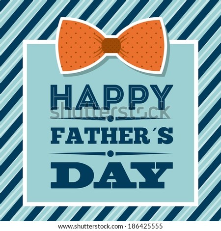 Fathers day design over blue background, vector illustration