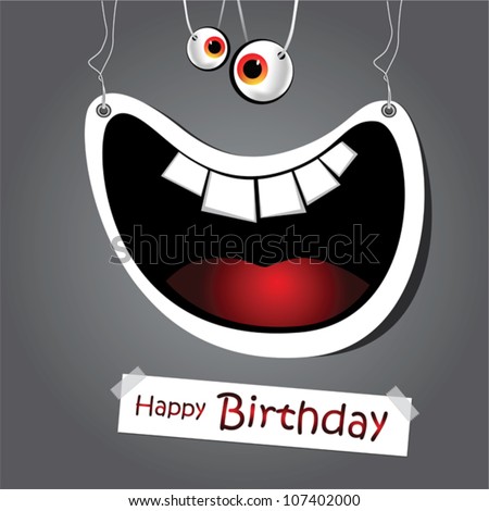 http://image.shutterstock.com/display_pic_with_logo/876982/107402000/stock-vector-happy-birthday-funny-card-smile-on-the-ropes-107402000.jpg