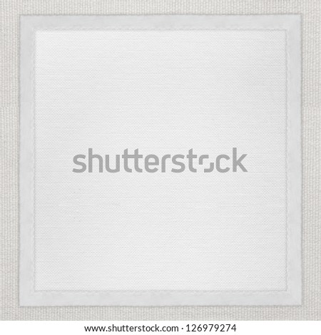 white paper background in white canvas frame or textile texture