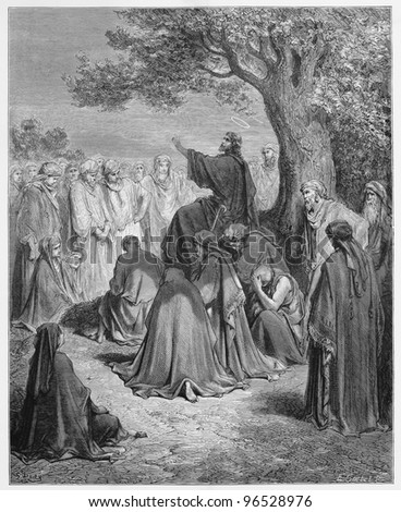 Jesus preaches to the people - Picture from The Holy Scriptures, Old and New Testaments books collection published in 1885, Stuttgart-Germany. Drawings by Gustave Dore.