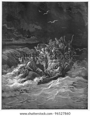 Jesus Stilling the storm - Picture from The Holy Scriptures, Old and New Testaments books collection published in 1885, Stuttgart-Germany. Drawings by Gustave Dore.