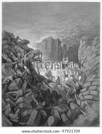 The walls of Jericho fall down -  Picture from The Holy Scriptures, Old and New Testaments books collection published in 1885, Stuttgart-Germany. Drawings by Gustave Dore.