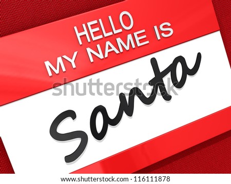 Hello My Name is Santa Sticker on a red shirt background.