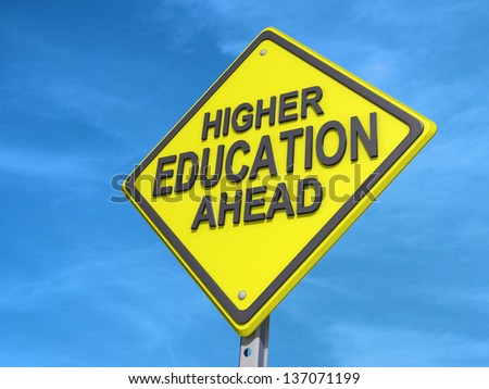 A yield road sign with Higher Education Ahead