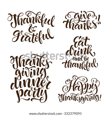 Vector set of holidays lettering. Thanksgiving, thankful and grateful text for invitation and greeting card, prints and posters. Hand drawn calligraphic design