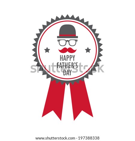 Happy Father's day greeting badge with mustache and glasses Vector illustration Happy Father's day greeting badge with mustache and glasses Vector illustration