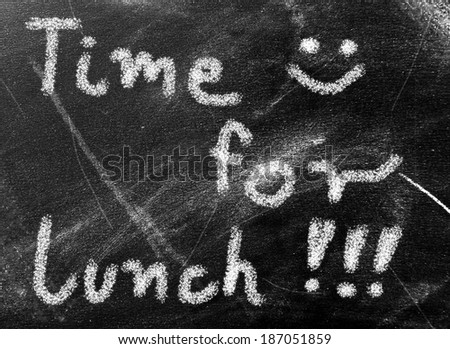 Chalkboard with text time for lunch