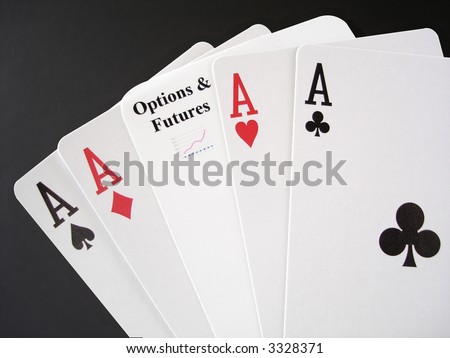 Poker Aces and a Options and Futures card, for a real gamble