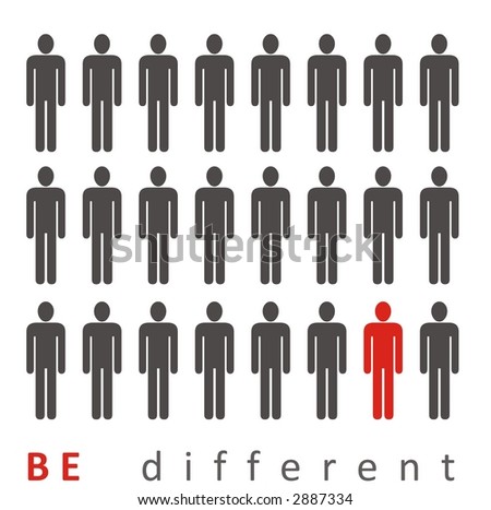 be different, act different