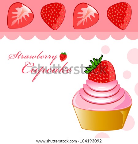 Strawberry and Strawberry cupcake