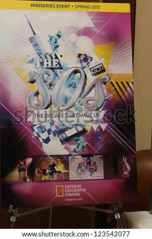 PASADENA - JAN 3: Poster of the show \'The 80s\' at the National Geographic Channels TCA party on January 3, 2013 at the Langham Hotel in Pasadena, California