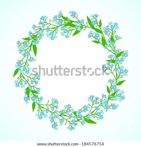 Vector floral spring background with drawings of a wreath of small blue flowers known as forget-me-not or Jack Frost flowers