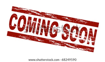 Stylized red stamp showing the term coming soon All on white background Stylized red stamp showing the term coming soon All on white background