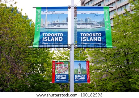 TORONTO - MAY 20: Toronto Island ads banners on May 20, 2011 in Toronto. The Toronto islands comprise the largest urban car-free community in North America.