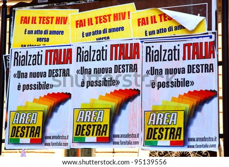 ROME - SEPTEMBER 18: Political billboards on September 18, 2011 in Rome. Area Destra is a new conservative political formation active in the Italian political system.
