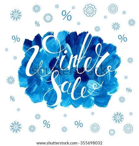 Winter Sale banner. Sale background. Calligraphy. Lettering. Template for sale banner. Snowflakes and cloud. Watercolor.