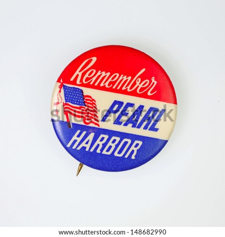 Patriotic Remember Pearl Harbor Button/early world war two era in red, white & blue with US flag on white portion
