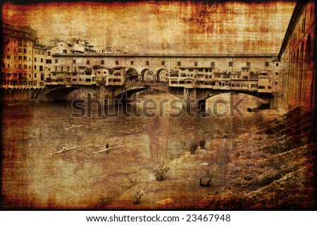 Memories of the oldest bridge in Florence Ponte Vecchio. Grunge style photo.