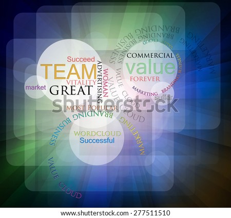Vivid color style Round circle concept  abstract word Team commercial great market marketing successful value advertising teamwork\
add noise like old image history  advertising  vignette amount