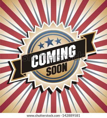 Promotional vector label Retro background with promotional message Vintage banner with coming soon text Promotional vector label Retro background with promotional message Vintage banner with coming soon text