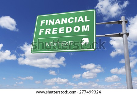 Road sign of financial freedom