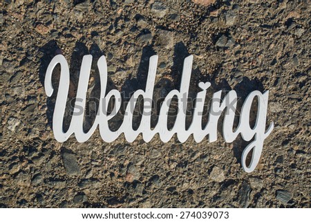 word wedding of the wooden letters  on stone surface wooden sign on the on stone surface wedding wedding decor wooden letters wedding photoshoot