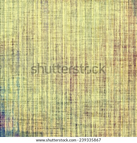 Grunge aging texture, art background. With different color patterns: gray; green; brown; yellow