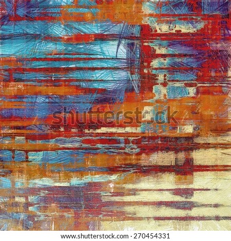 Old background with delicate abstract texture. With different color patterns: yellow (beige); brown; red (orange); blue