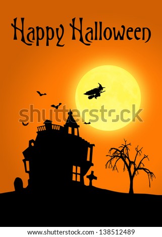 A silhouette Halloween illustration: Spooky black landscape with a scary house, a creepy tree, bats and a witch flying on her broom; all on an orange background with the full shiny moon.