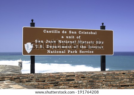 SAN JUAN, PUERTO RICO - MARCH 1:  A sign for Castillo de San Cristobal in San Juan, Puerto Rico.  Photo taken March 1, 2006.
