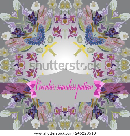 Circular seamless  pattern of colored floral motif,flowers,tulips, crocuses , label on a gradient gray   background. Hand drawn.