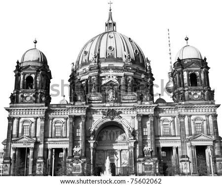 Berliner Dom cathedral church in Berlin, Germany - isolated over white background
