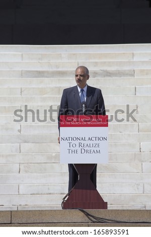 U.S. Attorney Eric Holder Jr. speaks at the 50th Anniversary of the march on Washington and Martin Luther King\'s Speech, August 24, 2013, Lincoln Memorial, Washington, D.C.