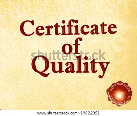 certificate of quality with a wax seal on it