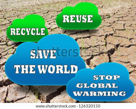 Dryness concept of saving The world.
