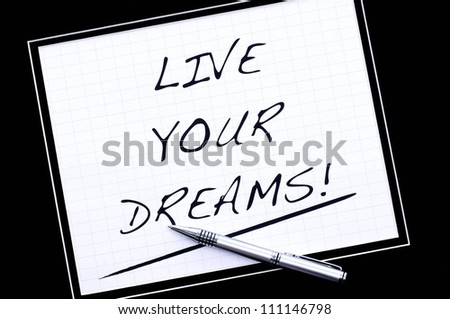 Live your Dreams on white background.