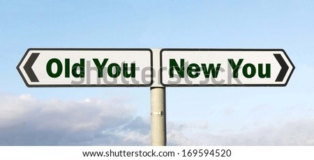 Signpost with Old You or New You direction choices