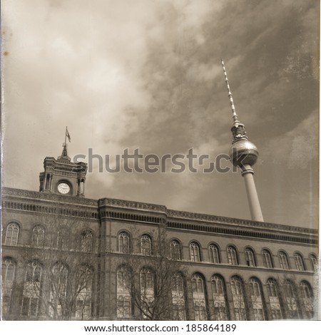 Berlin Germany Rotes Rathaus and TV tower, retro style