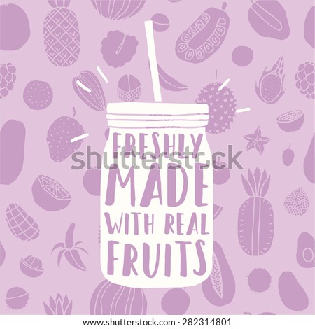 Freshly made with real fruits. Hand drawn jar with fruit pattern