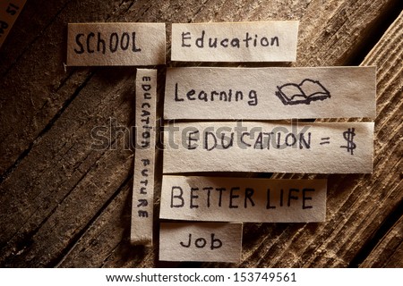 Education concept. Better life, job, future, motivation studies.