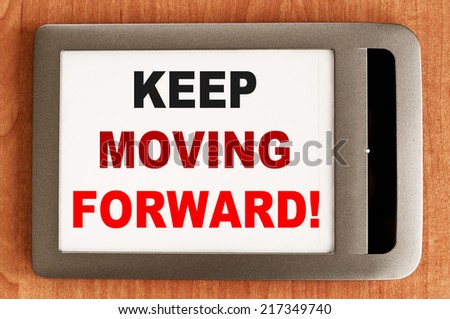 Keep Moving Forward !