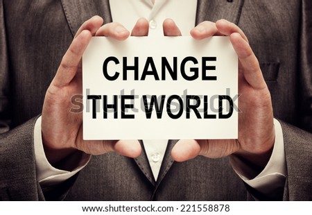 Change The World Concept