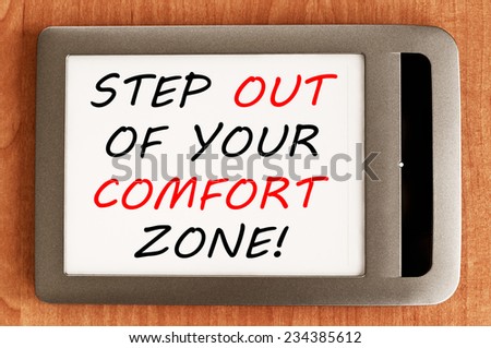 Step out of your comfort zone! written in e-book