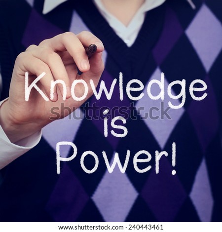 Knowledge is power
