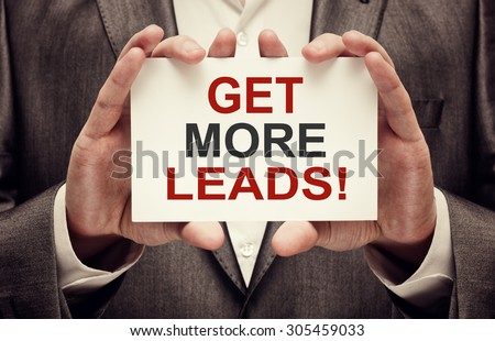 Get more leads! card in male hands