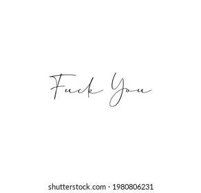 Fuck You Calligraphy Images Stock Photos Vectors Shutterstock