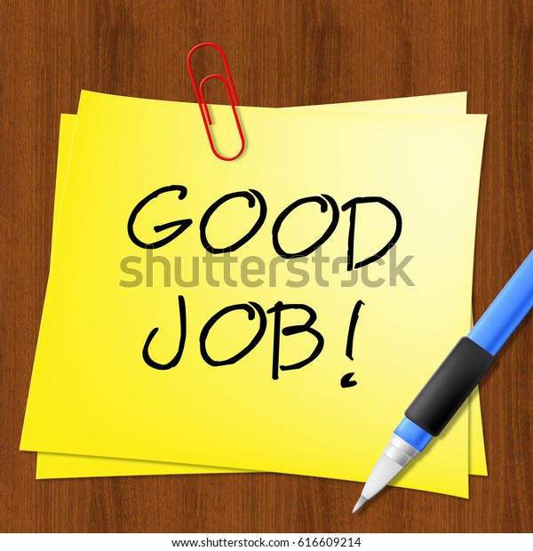 Good Job Note Represents Well Done 库存插图 616609214 Shutterstock